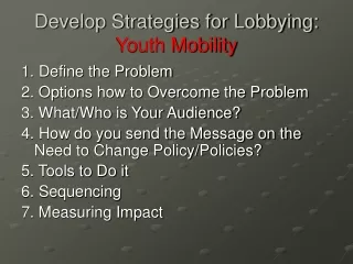 Develop Strategies for Lobbying:  Youth Mobility