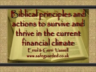 Biblical principles and actions to survive and thrive in the current financial climate