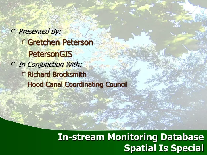 in stream monitoring database spatial is special