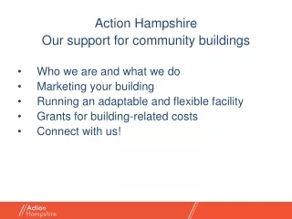 Action Hampshire Our support for community buildings Who we are and what we do