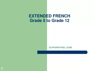 EXTENDED FRENCH  Grade 5 to Grade 12