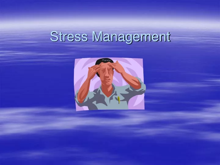 stress management