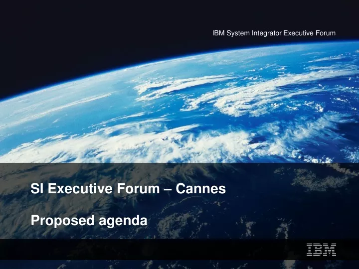 si executive forum cannes proposed agenda