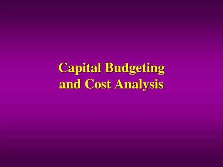 capital budgeting and cost analysis