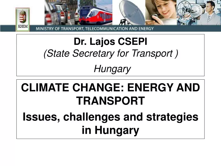 dr lajos csepi state secretary for transport hungary