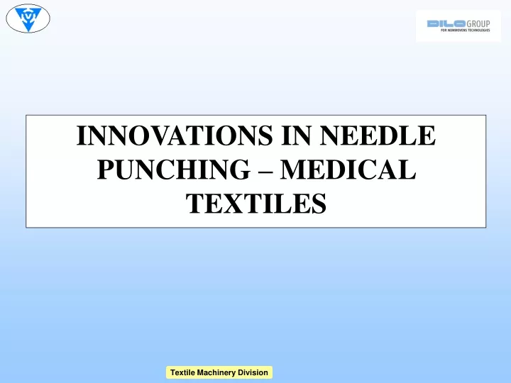 innovations in needle punching medical textiles