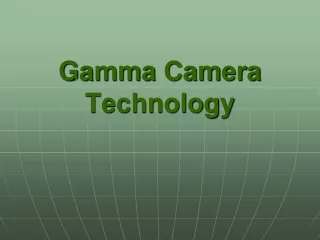 Gamma Camera Technology