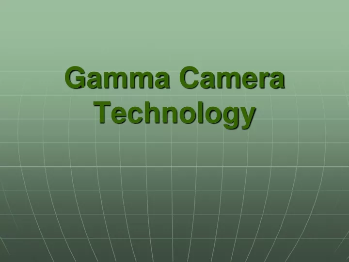 gamma camera technology