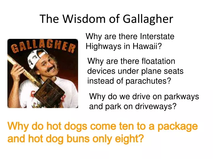the wisdom of gallagher