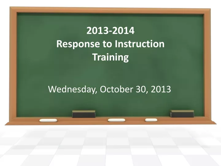 2013 2014 response to instruction training