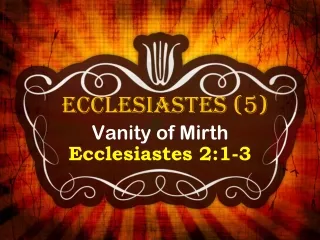 Ecclesiastes (5)