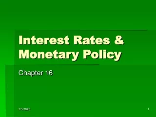 Interest Rates &amp; Monetary Policy