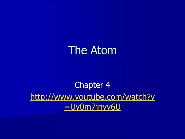 the atom