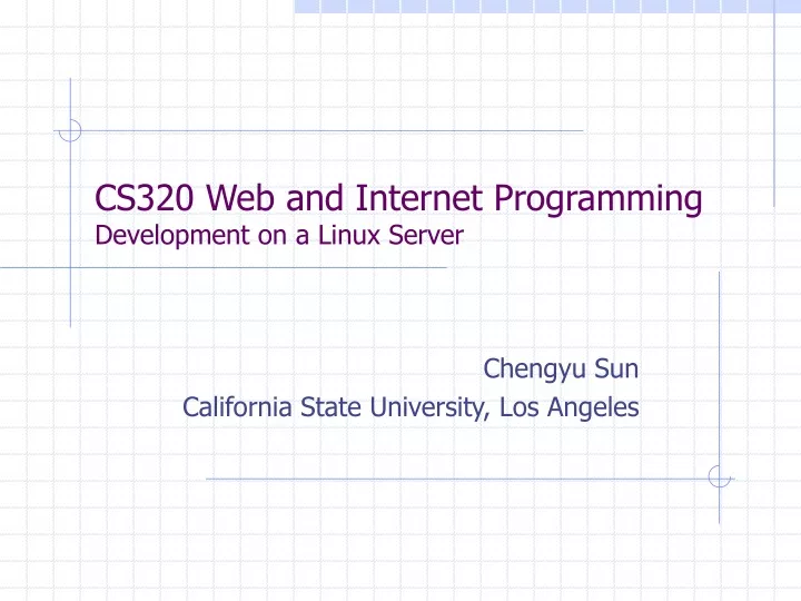 cs320 web and internet programming development on a linux server