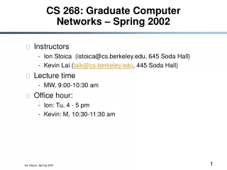 CS 268: Graduate Computer Networks – Spring 2002