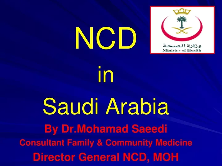 ncd in saudi arabia by dr mohamad saeedi