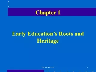 Chapter 1 Early Education’s Roots and Heritage