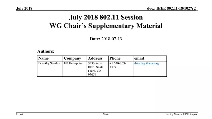 july 2018 802 11 session wg chair s supplementary material