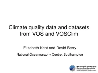 Climate quality data and datasets from VOS and VOSClim