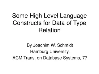 Some High Level Language Constructs for Data of Type  Relation