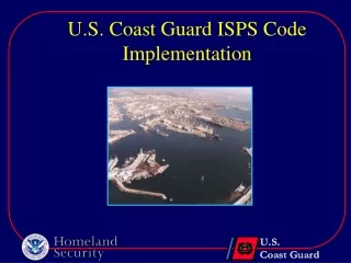 U.S. Coast Guard ISPS Code Implementation