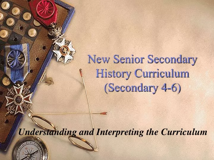 new senior secondary history curriculum secondary 4 6
