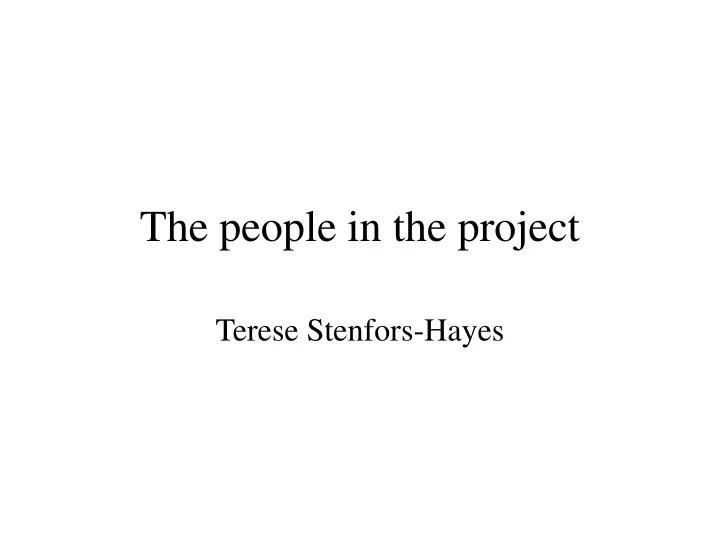 the people in the project