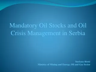 Mandatory Oil Stocks  and Oil Crisis Management in Serbia