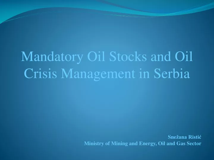 mandatory oil stocks and oil crisis management in serbia