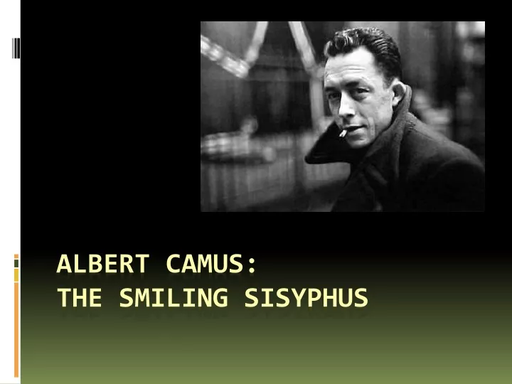 albert camus the smiling sisyphus