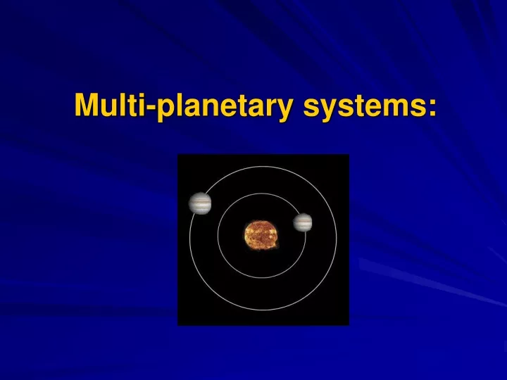 multi planetary systems