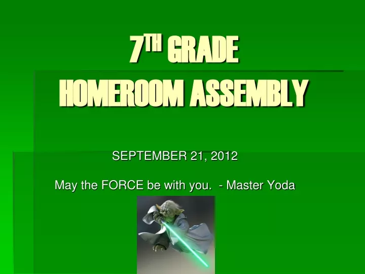 7 th grade homeroom assembly