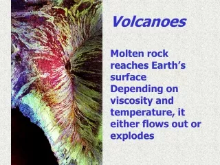 Volcanoes Molten rock reaches Earth’s surface