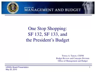 Teresa A. Tancre, CGFM Budget Review and Concepts Division  Office of Management and Budget
