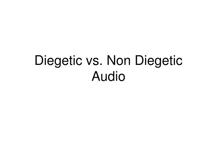 diegetic vs non diegetic audio