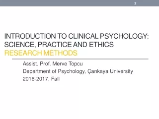 Introduct ı on to Cl I n ı cal  Psychology: Sc ı ence ,  Pract ı ce  and Eth ı cs Research methods