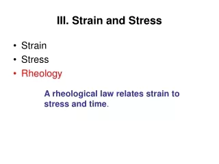 III. Strain and Stress