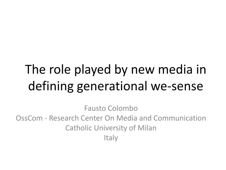 the role played by new media in defining generational we sense