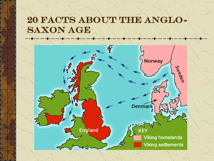 20 facts about the anglo saxon age