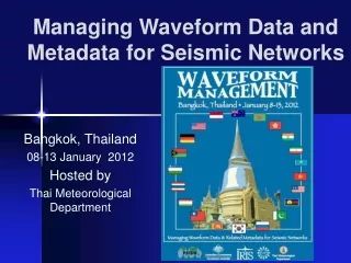Bangkok, Thailand 08-13 January  2012 Hosted by  Thai Meteorological Department