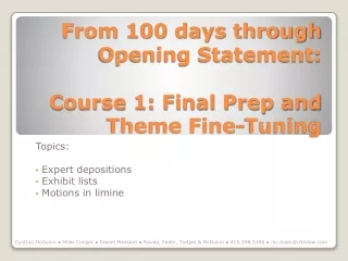 From 100 days through Opening Statement: Course 1: Final Prep and Theme Fine-Tuning