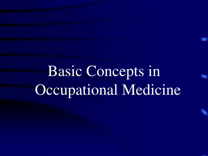 basic concepts in occupational medicine