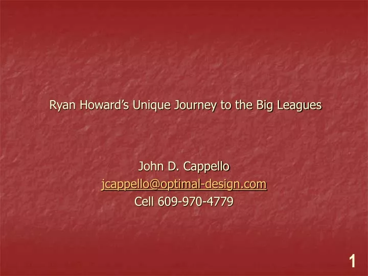 ryan howard s unique journey to the big leagues