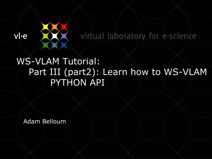 ws vlam tutorial part iii part2 learn how to ws vlam python api