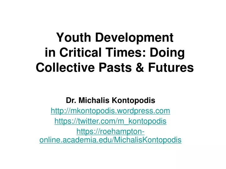 youth development in critical times doing collective pasts futures