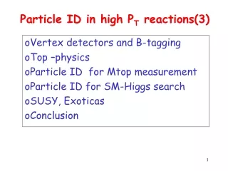 Particle ID in high P T  reactions(3)