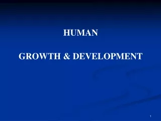 HUMAN GROWTH  &amp; DEVELOPMENT