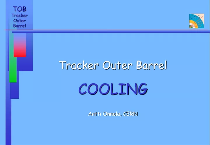 tracker outer barrel cooling antti onnela cern