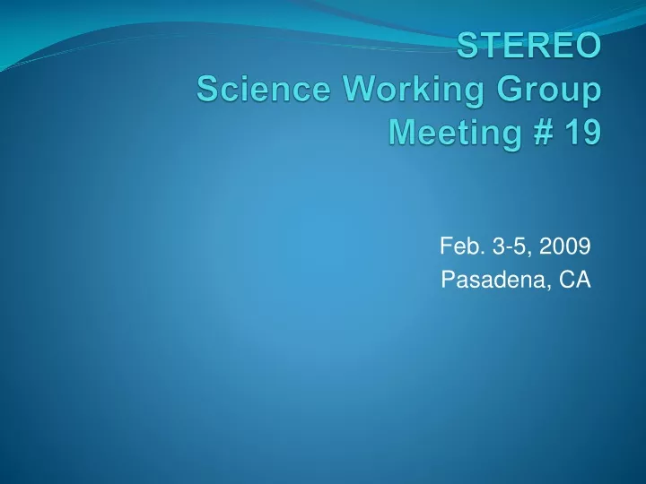 stereo science working group meeting 19