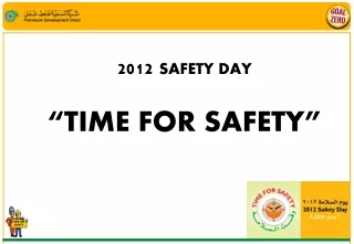 2012  SAFETY DAY “TIME FOR SAFETY”